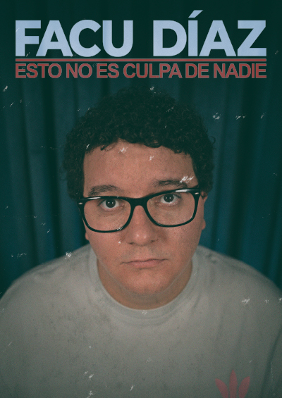 Facu Díaz Esto no es culpa de nadie